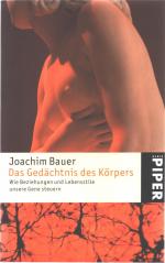 Joachim Bauer: Das Gedächtnis des Körper