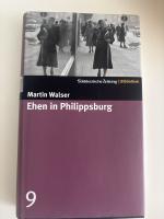Martin Walser: Ehen in Philippsburg
