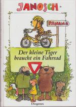 Janosch: Der kleine Tiger braucht ein Fa