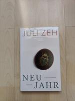 Juli Zeh: Neujahr – Roman