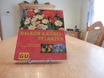 Halina Heitz: Balkon- und Kübelpflanzen Halina Heitz: Balkon- und Kübelpflanzen