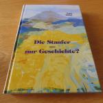 Franz Weber: Die Staufer - nur Geschicht Franz Weber: Die Staufer - nur Geschicht