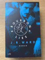 J. R. Ward: Bourbon Lies