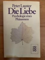 Peter Lauster: Die Liebe - Psychologie e Peter Lauster: Die Liebe - Psychologie e