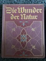 Verschiedene Autoren: Die Wunder der Nat Verschiedene Autoren: Die Wunder der Nat