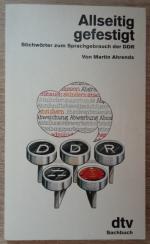 MKK Allseitig gefestigt - Stichwörter zum Sprachgebrauch der DDR - Mängelexemplar