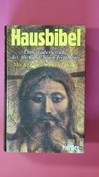 HAUSBIBEL. Einheitsübers. d. Alten u. Ne
