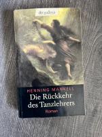 Henning Mankell: Die Rückkehr des Tanzle