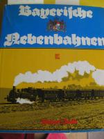 Robert Zintl: Bayerische Nebenbahnen