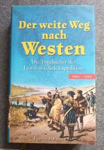 Der weite Weg nach Westen – Die Tagebücher der Lewis & Clark-Expedition 1804-1806