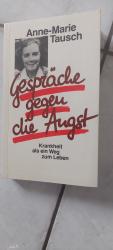 Anne-Marie Tausch: Gespräche gegen die A