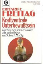 Erhard F. Freitag: Kraftzentrale Unterbe