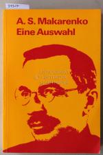 Makarenko, A. S.: A.S. Makarenko: Eine A Makarenko, A. S.: A.S. Makarenko: Eine A