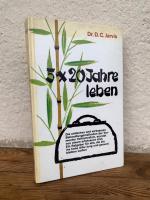 5 x 20 Jahre leben
