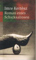 Imre Kertész: Roman eines Schicksallosen Imre Kertész: Roman eines Schicksallosen