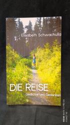 Elisabeth Schwachulla: Die Reise - Gedic