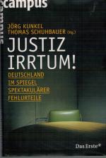 Jörg Kunkel: Justizirrtum! – Deutschland