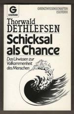 Thorwald Dethlefsen: Schicksal als Chanc