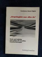 "Ursprünglich war alles da" - Texte und Gedichte von Lesben mit sexuellen Gewalterfahrungen