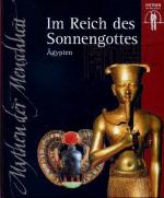 Mythen der Menschheit: Im Reich des Sonn