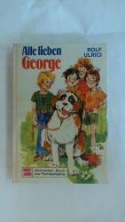 Rolf Ulrici: ALLE LIEBEN GEORGE.