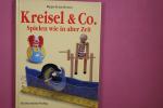 Pippa und Ian Howes, Howes: KREISEL & CO
