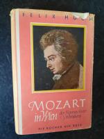 Mozart in Wien. Der Roman seiner Vollendung. (Erstausgabe)