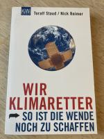 Toralf Staud: Wir Klimaretter – So ist d