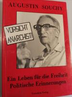 Augustin Souchy: Vorsicht Anarchist! – E