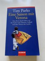 Tim Parks: Eine Saison mit Verona - eine