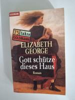 Elizabeth George: Gott schütze dieses Ha