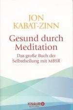 Jon Kabat-Zinn: Gesund durch Meditation Jon Kabat-Zinn: Gesund durch Meditation