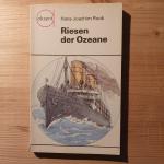 Riesen der Ozeane - die Ära der Passagierschiffahrt