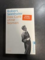 Robert Seethaler: Das Café ohne Namen – Robert Seethaler: Das Café ohne Namen –