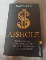 Martin Kihn: Asshole – Wie ich lernte ei Martin Kihn: Asshole – Wie ich lernte ei