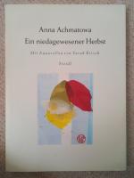 Anna Achmatowa: Ein niedagewesener Herbs