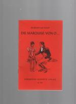 Heinrich von Kleist: Die Marquise von O. Heinrich von Kleist: Die Marquise von O.