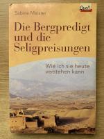 Sabine Meister: Die Bergpredigt und die Sabine Meister: Die Bergpredigt und die