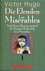 Victor Hugo: Die Elenden / Les Miserable Victor Hugo: Die Elenden / Les Miserable