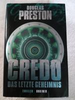 Douglas Preston: Credo – Das letzte Gehe