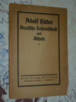 Adolf Hitler - Deutsche Lehrerschaft und Schule ( von 1932, NSDAP Lehrer Bund - Gau Berlin- Brandenburg, Bezirk Kreuzberg )