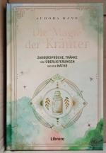 Aurora Kane: MKK Die Magie der Kräuter –