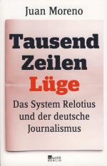 Juan Moreno: Tausend Zeilen Lüge. Das Sy