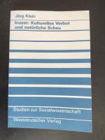 Jörg Klein: Inzest: Kulturelles Verbot u