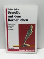 Mariann Kjellrup: Bewusst mit dem Körper