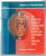 Prokofieff, Sergej O.: Die geistigen Que