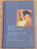 Ivan Turgenev: Klara Milic. Zwei Novelle