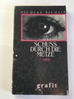 Nicolas Nicolin: Schuss durch die Mütze