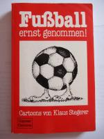 Fussball - ernst genommen