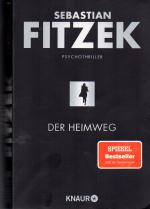 Sebastian Fitzek: Der Heimweg - Psychoth Sebastian Fitzek: Der Heimweg - Psychoth